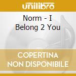Norm - I Belong 2 You cd