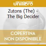 Zutons (The) - The Big Decider cd