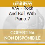 V/A - Rock And Roll With Piano 7 cd musicale