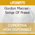 Gordon Macrae - Songs Of Praise cd