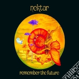 Remember the future cd musicale di Nektar