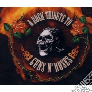 Tribute To Guns N Ros cd musicale di Artisti Vari