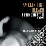 Smells like bleach cd