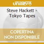 Steve Hackett - Tokyo Tapes cd