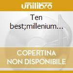 Ten best;millenium... cd
