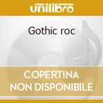 Gothic roc cd