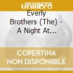Everly Brothers (The) - A Night At The Royal Albert Hall (2 Cd) cd