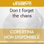 Don t forget the chaos cd musicale di Exploited