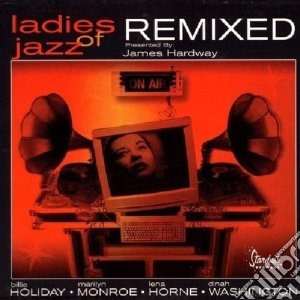 Ladies of jazz remixed cd musicale di James Hardway