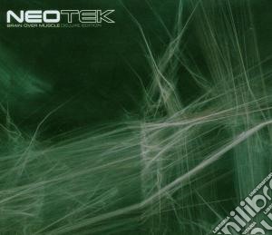 Neotek - Brain Over Muscle-delu (2 Cd) cd musicale di Neotek