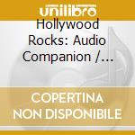 Hollywood Rocks: Audio Companion / Various (4 Cd) cd musicale