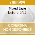 Mixed tape before 9/11 cd
