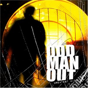 Odd Man Out - Greatest Hits cd musicale di Odd man out