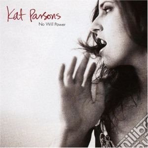 Parsons, Kat - No Will Power cd musicale di Kat Parsons