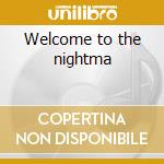 Welcome to the nightma cd