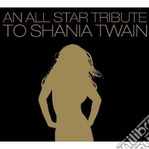 Tribute to shania twai cd musicale di Artisti Vari