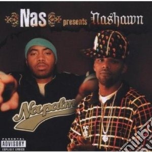 Nas Presents Nashawn - Napalm cd musicale di Nas presents nashawn