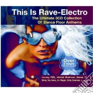 This is rave electro cd musicale di Artisti Vari