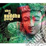 This is buddha lounge cd