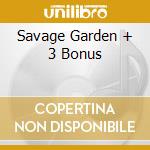 Savage Garden + 3 Bonus cd musicale di 69 EYES