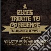Blues Tribute To Creedence Clearwater Revival / Various cd