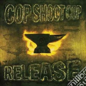 (LP Vinile) Cop Shoot Cop - Release lp vinile di Cop shoot cop