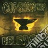 (LP Vinile) Cop Shoot Cop - Release cd