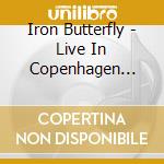 Iron Butterfly - Live In Copenhagen 1971 cd