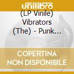 (LP Vinile) Vibrators (The) - Punk Mania vinile