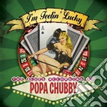 Popa Chubby - I'M Feelin Lucky
