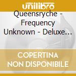 Queensryche - Frequency Unknown - Deluxe Edition cd