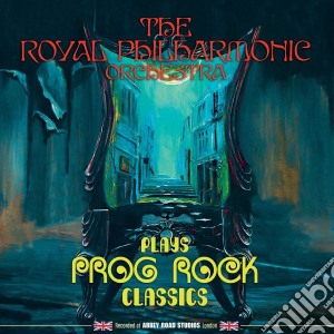 Royal Philharmonic Orchestra - Plays Prog Rock Classics cd musicale di Royal Philharmonic Orchestra