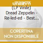 (LP Vinile) Dread Zeppelin - Re-led-ed - Best Of vinile