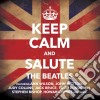 Keep Calm & Salute The Beatles / Various cd