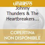 Johnny Thunders & The Heartbreakers - L.A.M.F. - Live At The Village Gate 1977 cd musicale di Johnny Thunders & The Heartbreakers