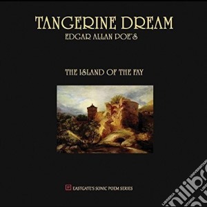 (LP Vinile) Tangerine Dream - Edgar Allan Poe The Island Of The Fay lp vinile di Tangerine Dream