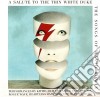 Salute To The Thin White Duke (A): The Songs Of David Bowie / Various cd