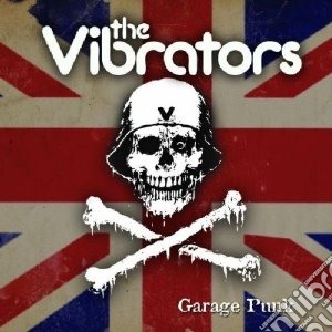 Vibrators (The) - Garage Punk cd musicale di Vibrators