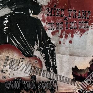 Tramp, Mike & Rock N - Stand Your Ground cd musicale di Mike & rock n Tramp
