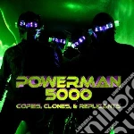 Powerman 5000 - Copies, Clones & Repli cd
