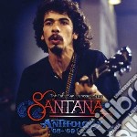 Santana - Anthology '68-'69- The EarlySan Franci (3 Cd)
