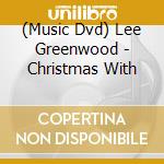 (Music Dvd) Lee Greenwood - Christmas With cd