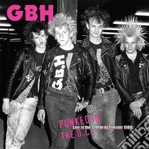 (LP Vinile) G.b.h. - Punked In The O.c.-liveat The Celebrity lp vinile di G.b.h.