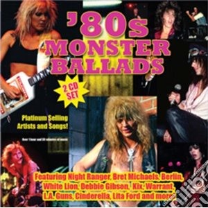 80s monster ballads cd musicale di Artisti Vari