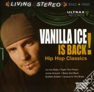 Vanilla Ice - Vanilla Ice Is Back! cd musicale di Ice Vanilla