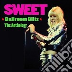 Sweet - Ballroom Blitz-the Ant (2 Cd)