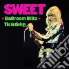 Sweet - Ballroom Blitz-the Ant (2 Cd) cd