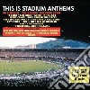 This Is Stadium Anthem (2 Cd) cd