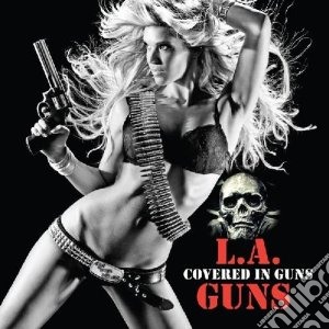 L.a. Guns - Covered In Guns cd musicale di Guns L.a.