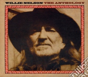 Willie Nelson - The Anthology cd musicale di Willie Nelson